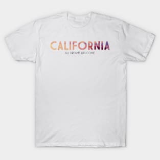 California all dreams welcome beach design summer ocean love T-Shirt